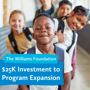 The Williams Foundation Gives $25K to Program Expansion