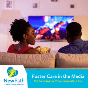 Foster Care in the Media