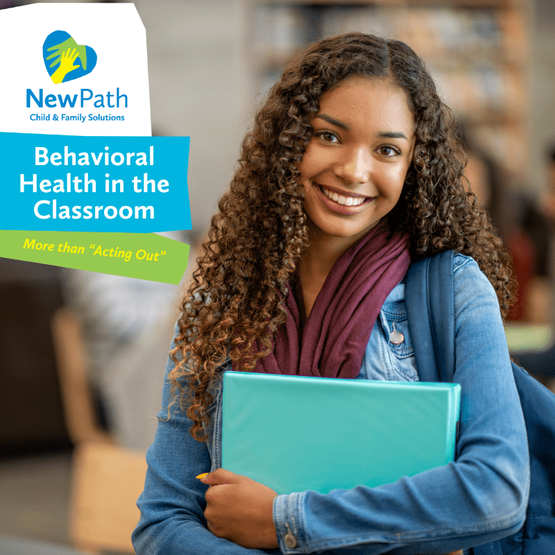 Behavioral Health in the Classroom - NewPath